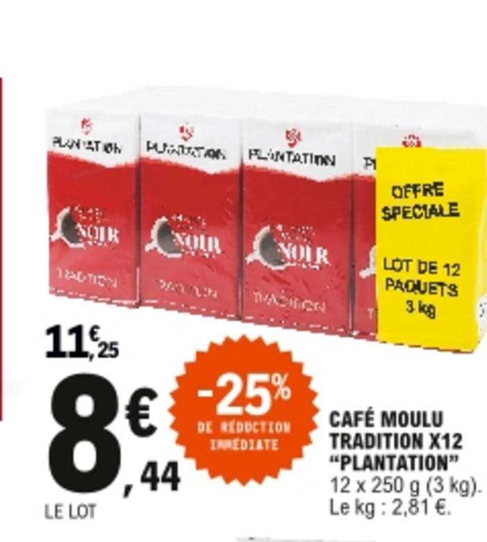 Café Moulu Tradition X12 "plantation"