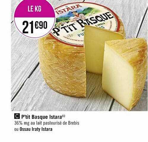 p'tit basque istara ou ossau iraty istara