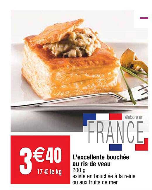 l'excellente bouchée au ris de veau