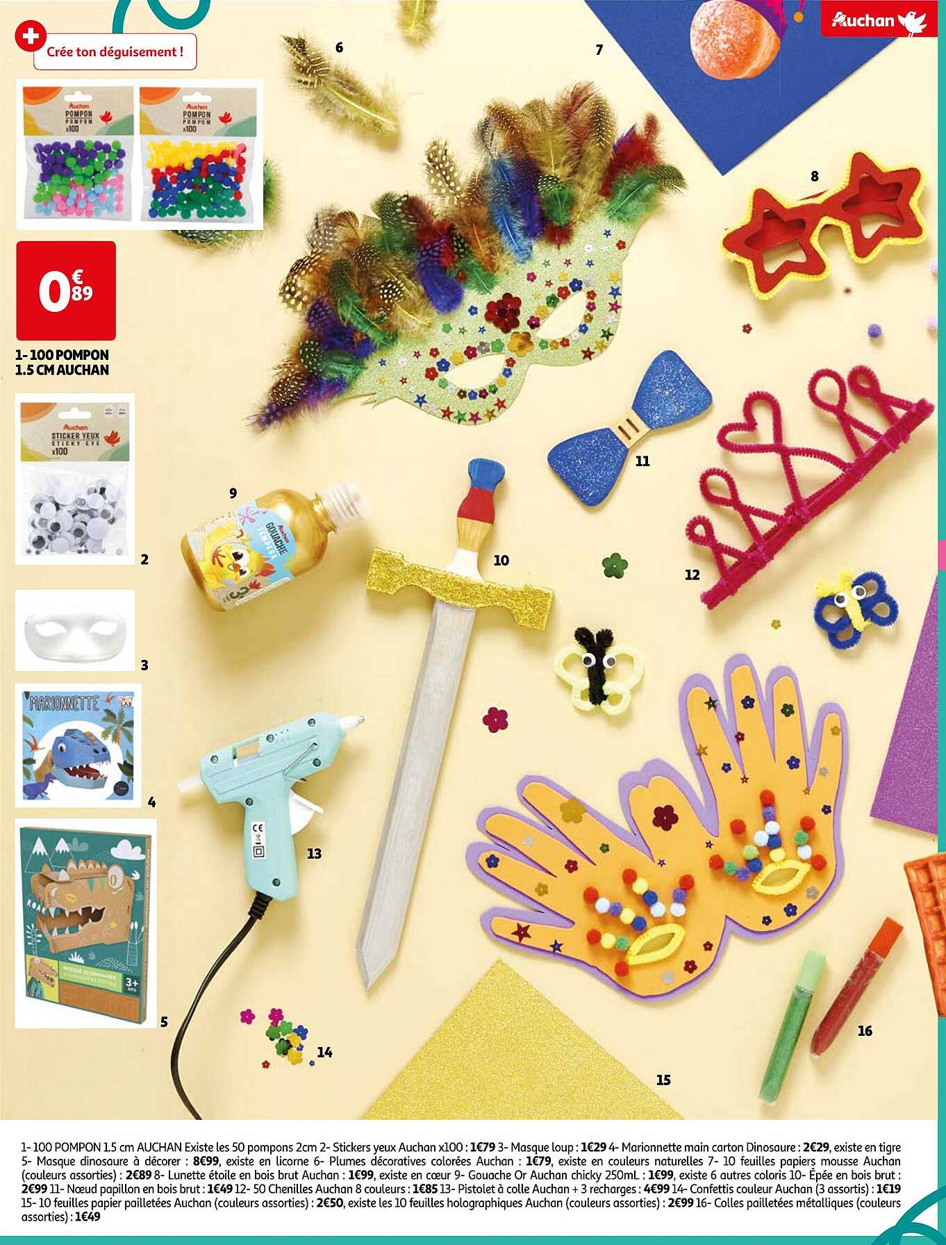 100 pompon 1.5 cm auchan, masque loup, marionnette main carton dinosaure, masque dinosaure à décorer, plumes décoratives colorées auchan, 10 feuilles papiers mousse auchan, lunette étoile en bois brut