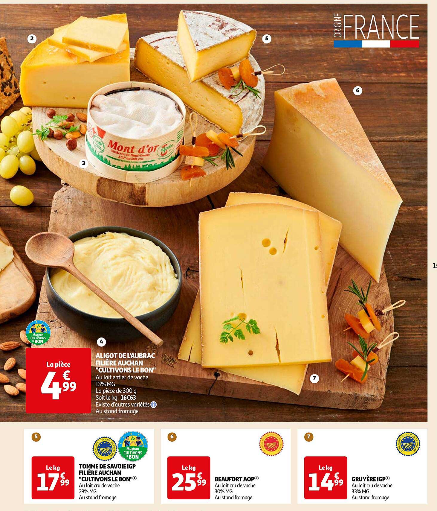 aligot de l'aubrac filière auchan "cultivons le bon", tomme de savoie igp filière auchan "cultivons le bon, beaufort aop, gruyère igp