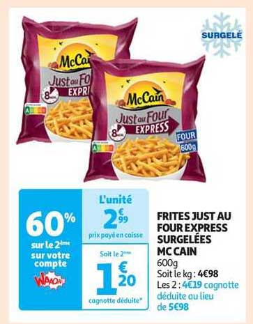 frites just au four express surgelées mc cain