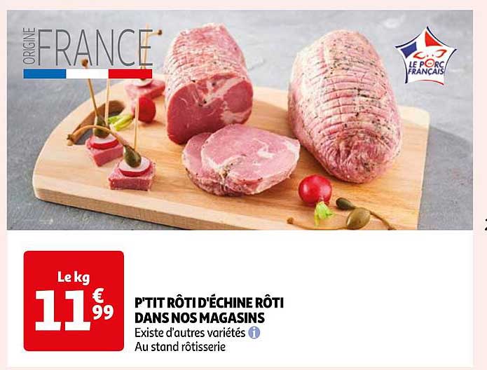 p'tit rôti d'échine rôti dans nos magasins