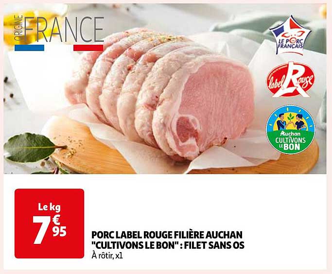 porc label rouge filière auchan "cultivons le bon" : filet sans os