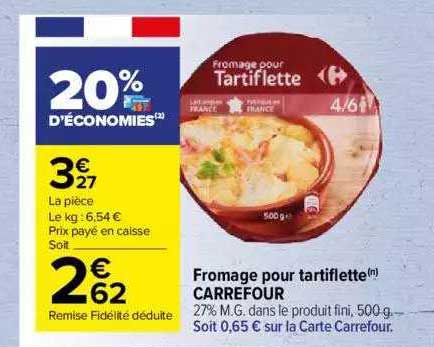 Fromage Pour Tartiflette Carrefour