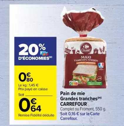 pain de mie grandes tranches carrefour