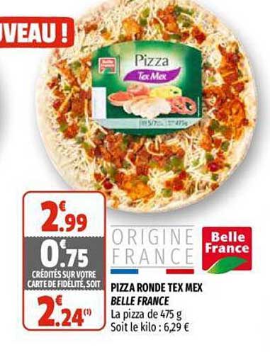 pizza ronde tex mex belle france