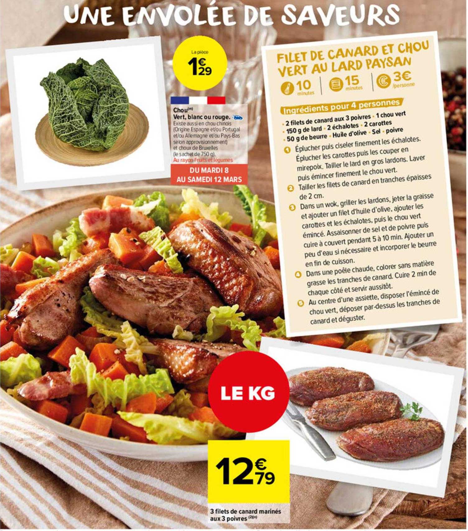 3 filets de canard marinés aux 3 poivres, chou vert, blanc ou rouge, filet de canard et chou vert au lard paysan
