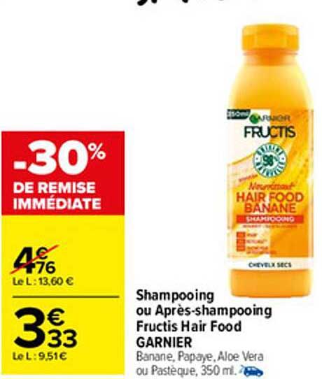 shampooing ou après-shampooing fructis hair food garnier