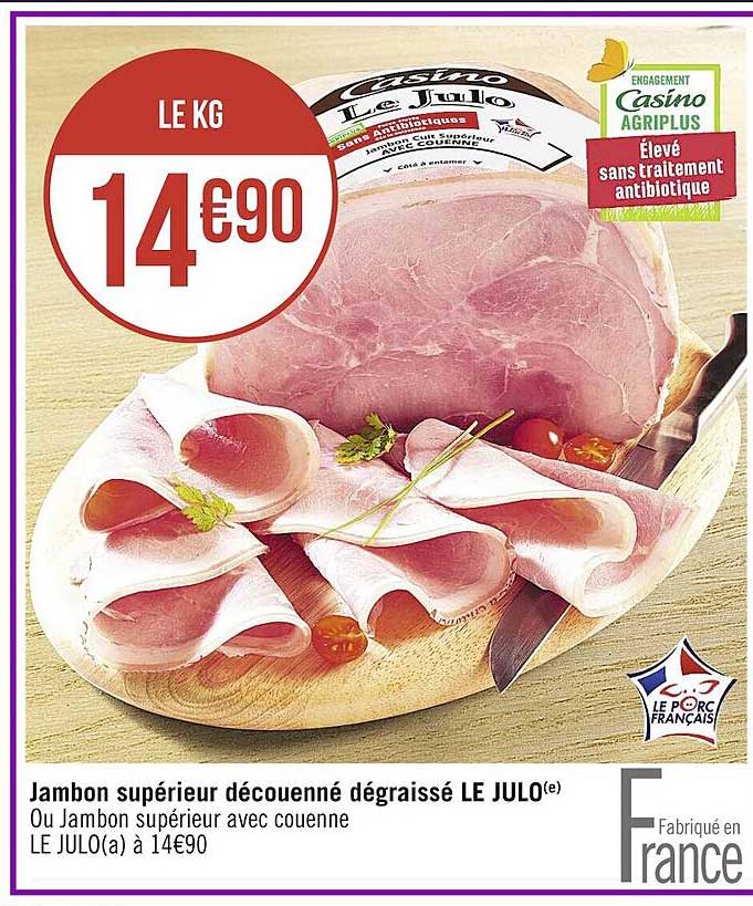 Jambon Supérieur Découenné Dégraissé Le Julo Ou Jambon Supérieur Avec Couenne