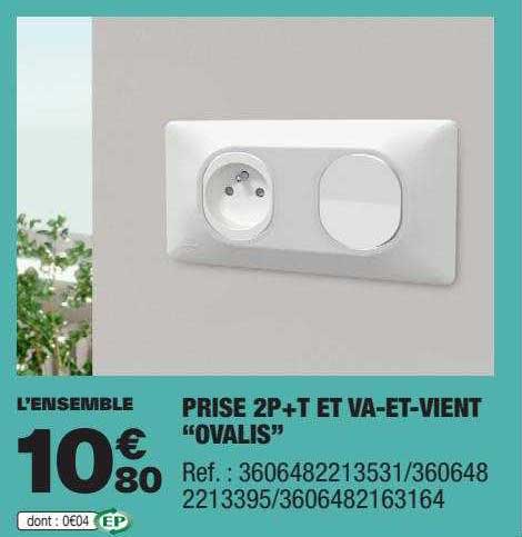 prise 2p+t et va-et-vient "ovalis"