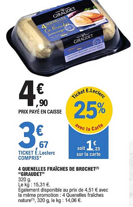 4 quenelle fraîches de brochet giraudet