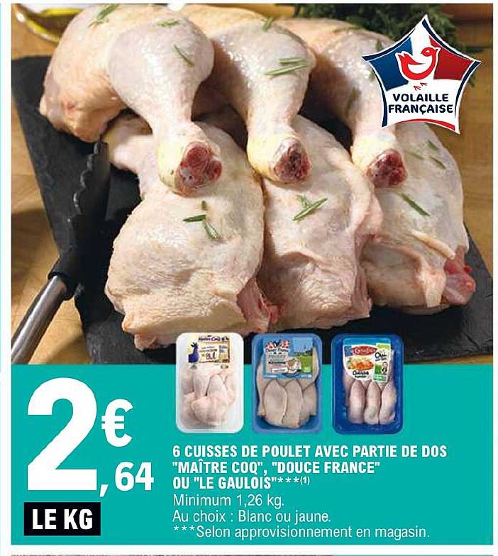 6 cuisses de poulet avec partie de dos "maître coq" "douce france" ou "le gaulois"
