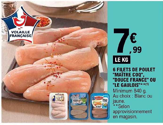 6 filets de poulet "maître coq" "douce france" ou "le gaulois"