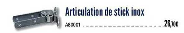 articulation de stick inox