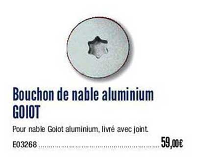 bouchon de nable aluminium goiot