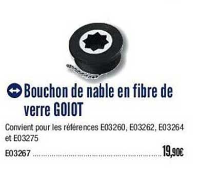 bouchon de nable en fibre de verre goiot
