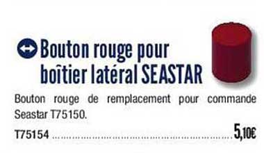 bouton rouge pour boîtier latéral seastar