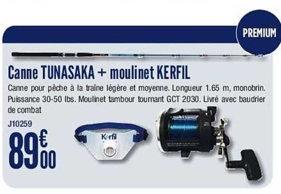 Canne Tunasaka + Moulinet Kerfil