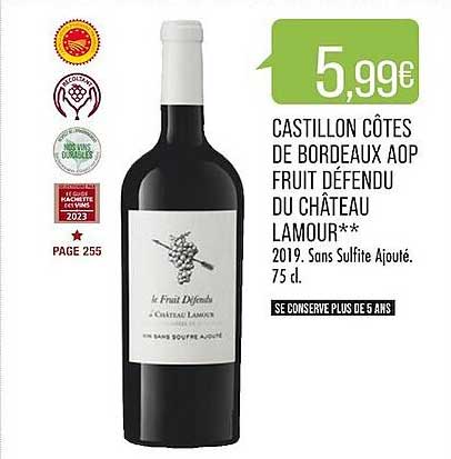 castillon côtes de bordeaux aop fruit défendu du château lamour