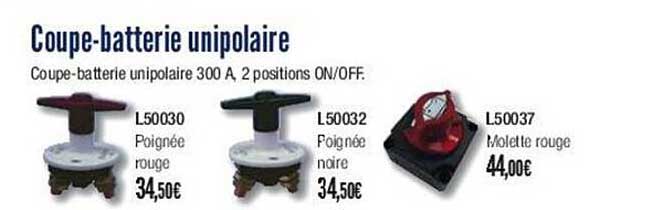 coupe-batterie unipolaire