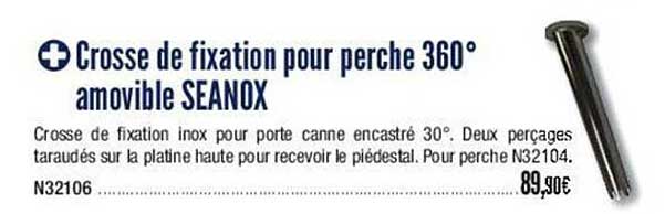 crosse de fixation pour perche 360° amovible seanox