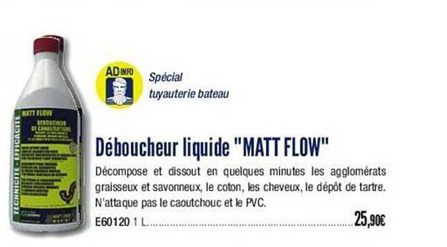 déboucheur liquide "matt flow"