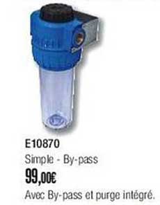 e10870 simple - by-pass, avec by-pass et purge intégré