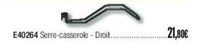 E40264 Serre-casserole - Droit