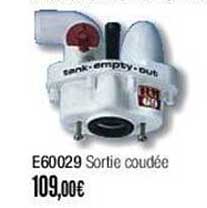 e60029 sortie coudée