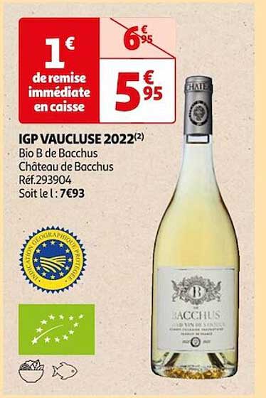 igp vaucluse 2022 bio b de bacchus château de bacchus