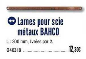 lames pour scie métaux bahco