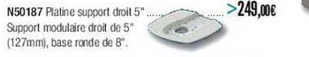 N50187 Platine Support Droit 5"