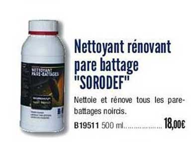 nettoyant rénovant pare battage "sorodef"
