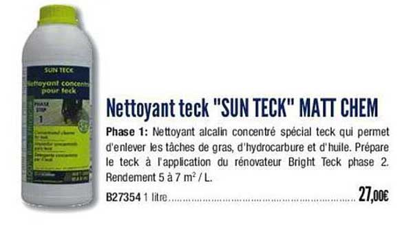 nettoyant teck "sun teck" matt chem