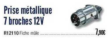 prise métallique 7 broches 12V