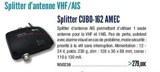 splitter d'antenne vhf / ais : splitter cubo-162 amec