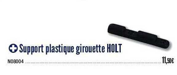 support plastqiue girouette holt
