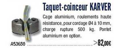 taquet-coinceur karver