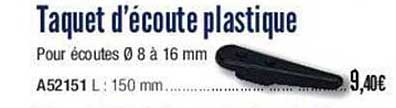 taquet d'écoute plastique