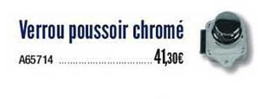 verrou poussoir chromé