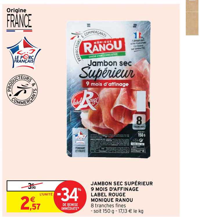 jambon sec supérieur 9 mois d'affinage label rouge monique ranou