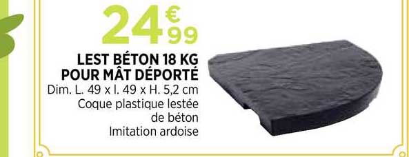 lest béton 18 kg pour mât déporté