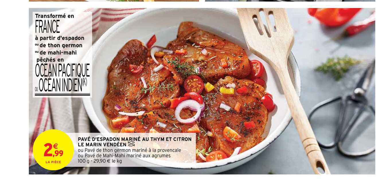 pavé d'espadon mariné au thym et citron le marin vendéen