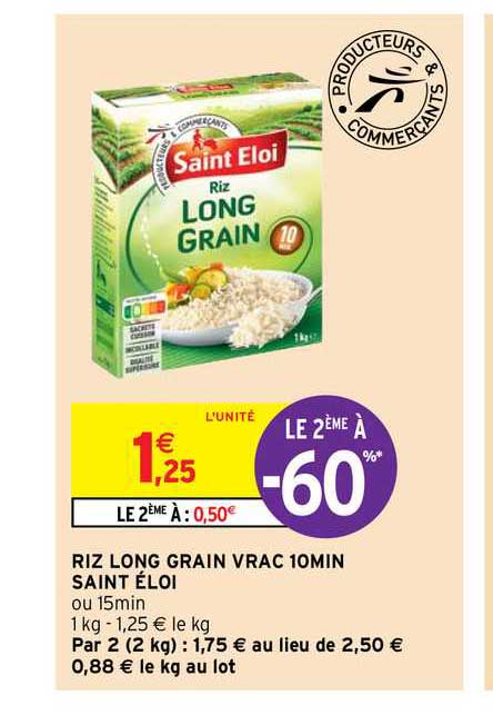 riz long grain vrac 10min saint éloi le 2ème à -60%