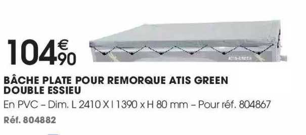 bâche plate pour remorque atis green double essieur