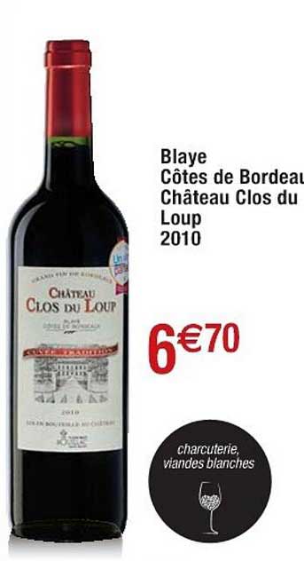 blaye côtes de bordeaux château clos du loup 2010