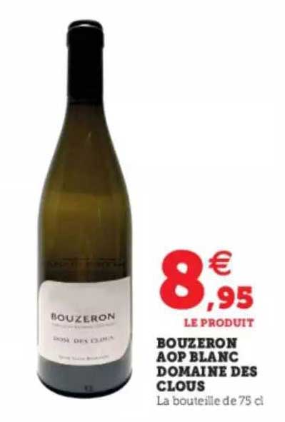 bouzeron aop blanc domaine des clous