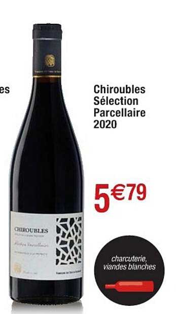 chiroubles sélection parcellaire 2020