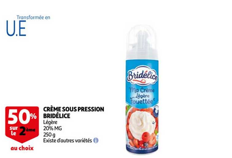 crème sous pression bridélice